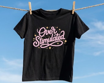 Typographic Quote Overstimulated PNG & SVG (Cut File)