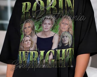 ROBIN WRIGHT Shirt, Robin Wright Tshirt, Robin Wright Sweatshirt, Robin Wright Merch, Robin Wright Lover Shirt #TPC