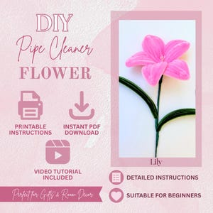Pipe Cleaner Flower PDF Tutorial, DIY Flower Pattern, Instant Download, Printable Instructions, Video Tutorial, Beginner Craft, DIY Guide