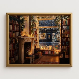 May include: A framed print of a cozy bookstore interior. The scene features bookshelves, a fireplace, and a window overlooking a street. Warm lighting and festive decorations create a welcoming atmosphere. The artwork is encased in a gold frame.