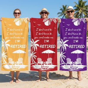 May include: Three beach towels in yellow, red, and purple, each with the text "I'M RETIRED." The towels feature a beach scene with palm trees, a sun, and chairs. The name "Winnie" is printed at the bottom.