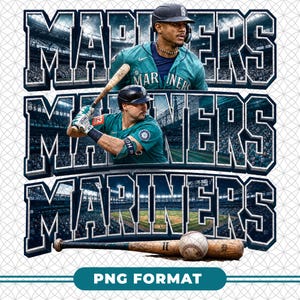 May include: A digital graphic featuring the text "MARINERS" in a 3D style, with images of baseball players in teal uniforms. A baseball, bats, and the text "PNG FORMAT" are also included.