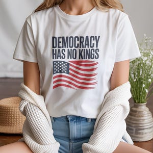 Democracy Has No Kings Shirt,Anti Trump Shirt, upside down American flag shirt, Anti Maga shirt, Liberal Tshirt, Democrat shirt, Resist tee