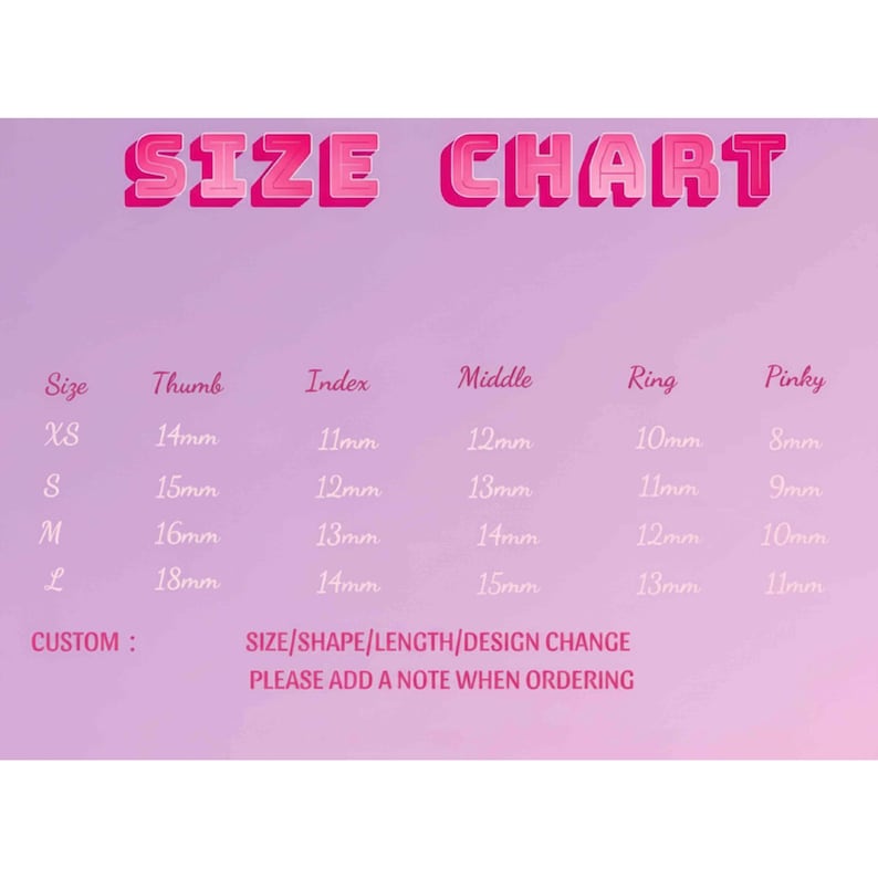 May include: A pink size chart on a light purple background. The chart lists nail sizes XS, S, M, and L, with corresponding thumb, index, middle, ring, and pinky measurements in millimeters. Text at the bottom reads "SIZE/SHAPE/LENGTH/DESIGN CHANGE PLEASE ADD A NOTE WHEN ORDERING."