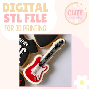 May include: A collection of decorated sugar cookies, including a red and white guitar, a black t-shirt with the word "MOTHER", and a black cookie. The image includes the text "DIGITAL STL FILE FOR 3D PRINTING". The logo "Cute + Crumbly" is also visible.