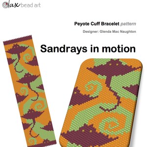 May include: A peyote stitch cuff bracelet pattern featuring a design of stylized stingrays in shades of orange, green, and brown. The pattern is titled "Sandrays in motion" and is designed by Glenda Mac Naughton.