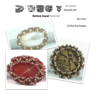 May include: Three beaded rings featuring different coloured stones. The rings are crafted using a netted bezel technique. The text "dax designs bead art" and "Netted bezel tutorial" are at the top of the image. The text "Basic stitches" and "© 2012 Dax Designs" are at the bottom of the image.