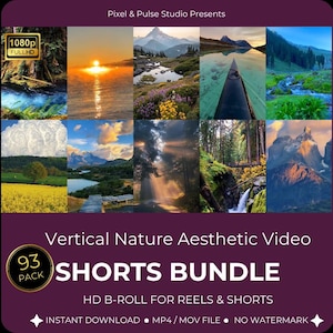 May include: A digital product bundle titled Pixel & Pulse Studio Presents Vertical Nature Aesthetic Video 93 PACK SHORTS BUNDLE HD B-ROLL FOR REELS & SHORTS. The image displays ten vertical nature scenes including mountains, forests, and water.