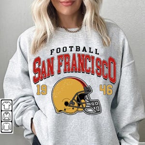 San Francisco Football Sweatshirt, San Francisco Football Tshirt, San Francisco Fan Shirt