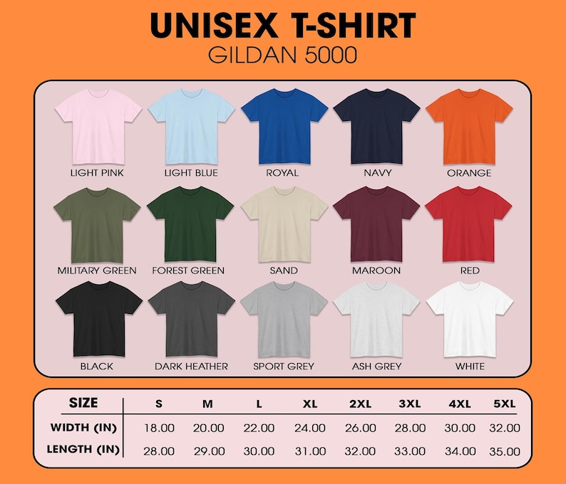 May include: A display of unisex Gildan 5000 t-shirts in various colors, including light pink, light blue, royal, navy, and orange. The image also shows size and measurement details in inches for each shirt size, from S to 5XL.