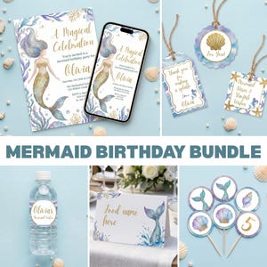 May include: A mermaid-themed birthday party bundle featuring invitations, a phone mockup, gift tags, water bottle labels, food name cards, and cupcake toppers. The designs include mermaids, seashells, and the text "A Magical Celebration" and "Olivia".
