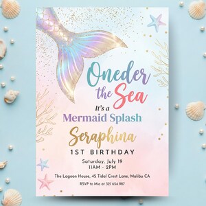 May include: A pastel-coloured mermaid-themed invitation. It features a mermaid tail graphic, the text "Oneder the Sea", and details for a 1st birthday party, including the name Seraphina and the date.