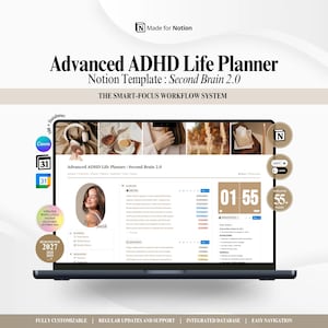 May include: A digital Notion template titled Advanced ADHD Life Planner Second Brain 2.0 displayed on a laptop screen. The interface features a dashboard with a profile photo, daily task lists, a digital clock, and navigation menus in a neutral color palette.
