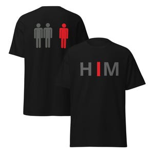 HIM Front and Back T-Shirt