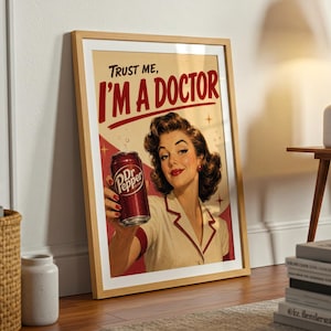 Dr Pepper Retro Poster | Mid-Century Advertising Style, Humorous Kitchen Wall Art