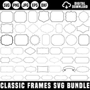 Könnte beinhalten: Eine Sammlung klassischer Rahmendesigns in Schwarz und Weiß, als digitaler Download verfügbar. Die Rahmen variieren in der Form, darunter Rechtecke, Ovale und dekorative Ränder. Der Text "CLASSIC FRAMES SVG BUNDLE" ist unten zu sehen.