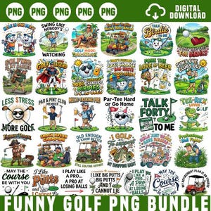 May include: A digital download bundle featuring twenty-five colorful golf-themed illustrations. Each graphic includes cartoon characters, golf equipment, and humorous text such as Golf Legend, Talk Birdie To Me, and Par-Tee Hard or Go Home.