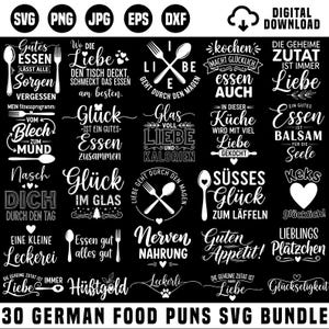 May include: A black digital download graphic bundle featuring 30 German food puns in white text. The designs include phrases with cutlery and hearts, perfect for kitchen decor or crafting projects. Includes SVG, PNG, JPG, EPS, and DXF files.