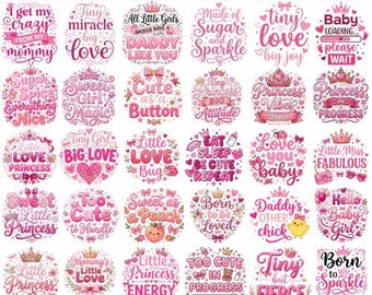 Baby Girl Quotes PNG Bundle, Little Princess SVG, Daddy’s Girl Design, Baby Shower Gift, Newborn Girl Clipart, Cricut Sublimation Files