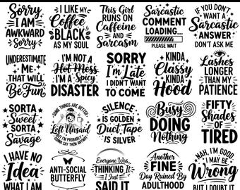 Sarcasm Svg PNG Bundle, Sarcastic Svg, Funny quotes svg, Sarcastic Sayings Svg, Quotes Svg, Gonna svg, Funny skeleton, Sarcastic Funny svg