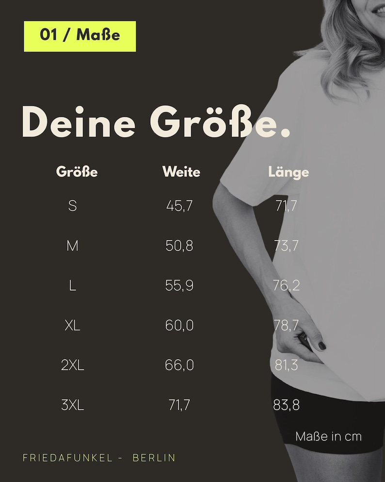 May include: A size chart graphic with a dark background and light text. It lists sizes S through 3XL with corresponding width and length measurements in centimeters. The text includes 01 / Ma&szlig;e, Deine Gr&ouml;&szlig;e, Gr&ouml;&szlig;e, Weite, L&auml;nge, and Friedafunkel - Berlin.