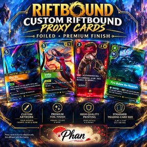 May include: Four Riftbound custom proxy cards with foiled premium finishes, featuring character illustrations and game text. The cards measure 2.46 inches by 3.46 inches. Text includes RIFTBOUND CUSTOM RIFTBOUND PROXY CARDS, FOILED PREMIUM FINISH, and Phan made.