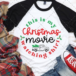 Christmas Movie Watching Shirt SVG, Christmas Movie Shirt, Christmas Movie SVG, Christmas Movies SVG, Christmas Shirt Gift, Instant Download
