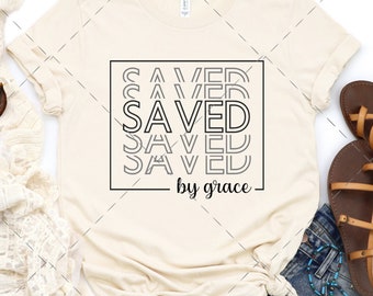Saved by Grace SVG, Forgiven Design (Digital Download)