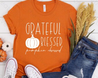 Grateful Blessed Pumpkin Obsessed SVG, Pumpkin SVG, FALL, Grateful, Autumn, Cut File, Thankful svg, Pumpkin png, For Cricut, For Silhouette