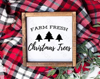 Farm Fresh Christmas Trees SVG, Rustic Sign, Farmhouse Style (Download)
