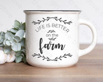 Life is Better on the Farm SVG, Life is Better SVG, Life is Better on the Farm Sign, Farm svg, Commercial Use, Kitchen svg, Kitchen Sign