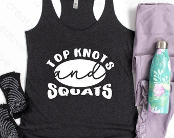 Gym Quotes SVG – Top Knots and Squats Cut File (Digital Download)
