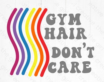 Gym Quotes SVG, Gym SVG, Gym Hair Svg, Retro svg, Workout svg, Funny Gym Quotes,  Gym Quote Decal, Fitness SVGs, Gym Hair Don't Care SVG