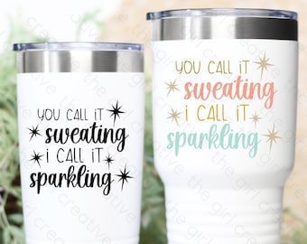 Funny Gym Quote SVG, I Don't Sweat I Sparkle, Workout Design (Digital Download)