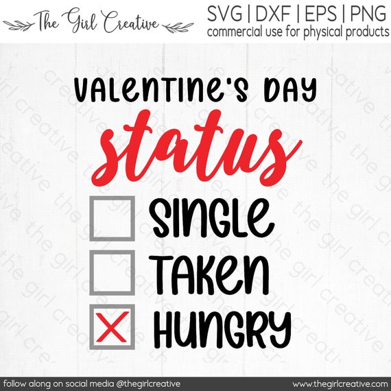 Single Taken Hungry SVG Funny Valentine's Day Quotes - Etsy Single Taken Hungry SVG Funny Valentine's Day Quotes - Etsy