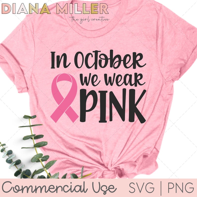 Breastcancer SVG, In October We Wear Pink SVG, Cancer Survivor SVG, Pink Cancer Ribbon svg, Cancer Awareness svg, Breastecancer png, Ta Tas image 1