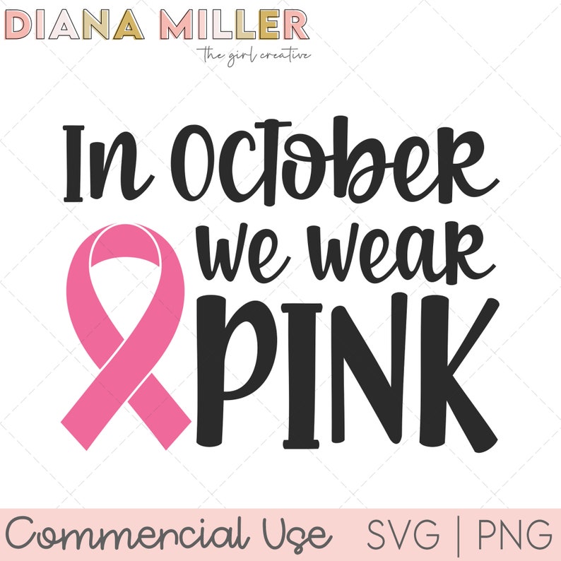 Breastcancer SVG, In October We Wear Pink SVG, Cancer Survivor SVG, Pink Cancer Ribbon svg, Cancer Awareness svg, Breastecancer png, Ta Tas image 2