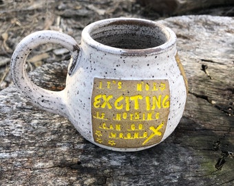 Large Literary Mug, It's Not Exciting.. , King of Scars, Leigh Bardugo,  Coffee Mug, Tea Cup, Gift for Reader, Handmade Pottery Mug