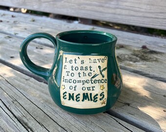 Large Literary Mug- To the incompetence of our enemies.  The Cruel Prince, Holly Black, Green, Gold Snake, Handmade Pottery by Daisy Friesen