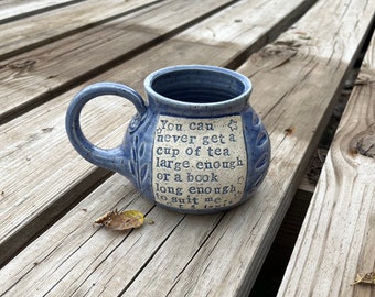 Pottery Literary Mug, you can never have a cup of tea large enough..., C. S. Lewis, Periwinkle, Teacup, Handmade by Daisy Friesen