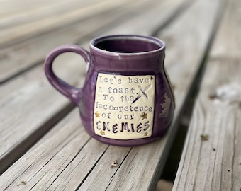 Large Literary Mug- To the incompetence of our enemies.  The Cruel Prince, Holly Black, Purple, Handmade Pottery by Daisy Friesen