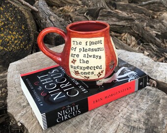 Literary Mug-The Finest of Pleasures-The Night Circus- Erin Morgenstern -Red, Gold, Coffee Mug, Gift for Reader -Handmade by Daisy Friesen