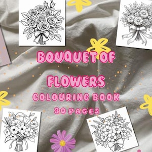 Floral Coloring Book | Bouquet of Flowers Coloring Pages for Relaxation | Printable Adult & Kids Coloring Book | Digital Download