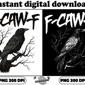 F-Caw-F Png, F-CAW-F Svg, Diseño divertido de cuervo, Cuervo PNG, Cuervo digital PNG, Arte gótico de cuervo, Cuervo Png, F Caw F, Pájaro Png, Arte de pájaro imprimible