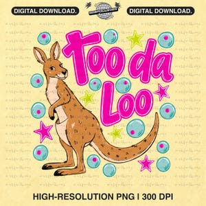 Peut inclure: Téléchargement numérique avec un kangourou de dessin animé et l'inscription "Too da Loo" en rose vif. Le motif comprend des bulles turquoise, des étoiles roses et des étoiles jaunes. Le texte "DIGITAL DOWNLOAD" apparaît en haut.