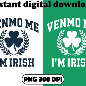 Venmo Me I'm Irish Baby PNG, Irish Baby Shirt, Women's Fitted Shirt, St Pattys Baby Png, Funny St Patricks Day Png, 90s Style Shirt Png.