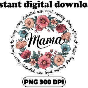 Boho floral mama png, mom adjectives png, she is mom png, mama sublimation, abstract floral, mama dtf transfer, mothers day, mom shirt png