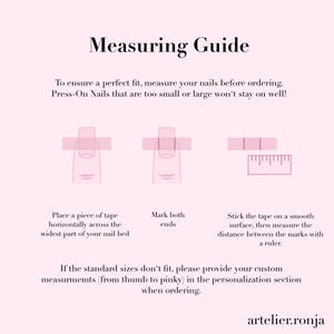 May include: A pink graphic with the text "Measuring Guide" and instructions for measuring nails for press-on nails. The guide shows how to measure nail width with tape and a ruler. The text also includes the brand name.
