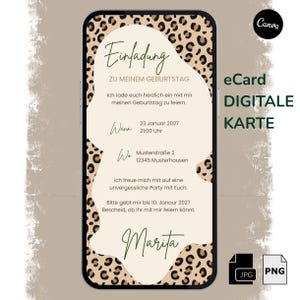 Könnte beinhalten: Ein digitales eCard-Design auf einem Smartphone-Bildschirm. Die Karte hat einen Leopardenmuster-Hintergrund und deutschen Text, der zu einer Geburtstagsfeier einlädt. Die Karte ist mit "eCard DIGITALE KARTE" beschriftet.