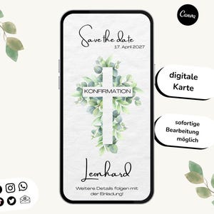 Puede incluir: Una invitación digital en la pantalla de un smartphone. El diseño presenta una cruz blanca adornada con hojas verdes, la palabra "KONFIRMATION" y el nombre "Leonhard". El texto "Save the date" y la fecha "17. Abril 2027" también son visibles.